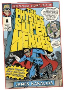 the-physics-of-superheroes-comics-comic-books-james-kakalios-second-edition-cover-art
