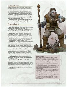 The firbolg is a new playable race. 