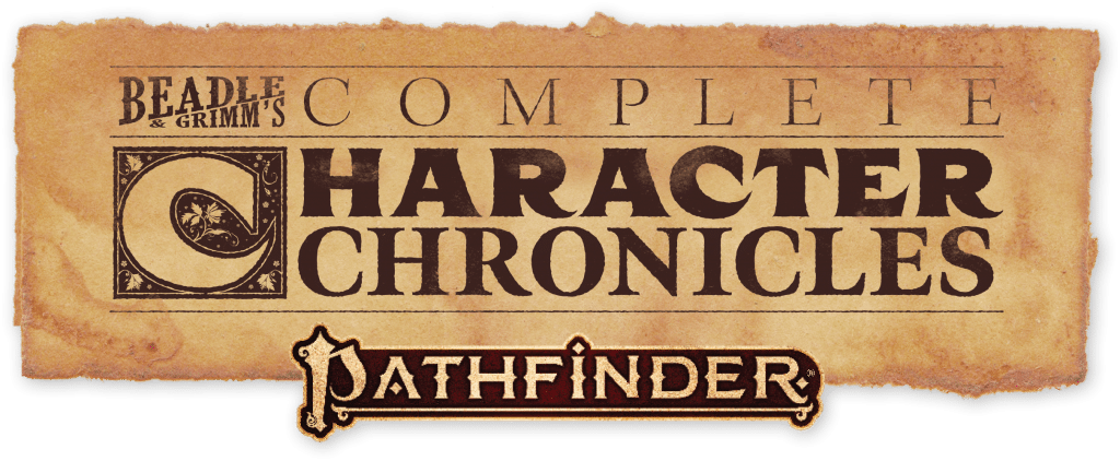 Beadle and Grimms Complete Character Chronicles for Pathfinder